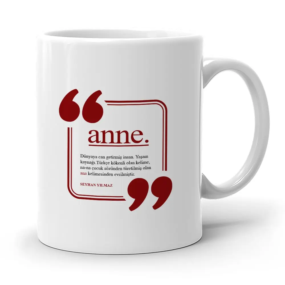 Kişiye Özel Anne Beyaz Kupa Bardak - 3